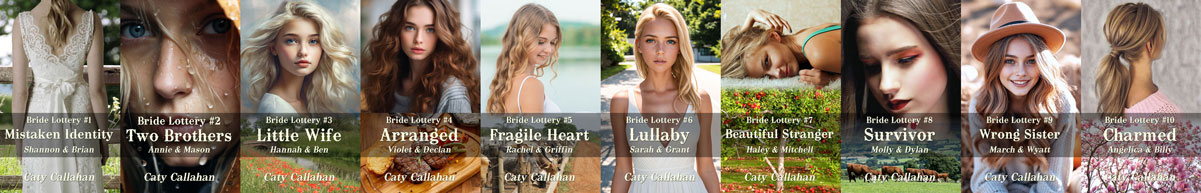 Bride Lottery series by Caty Callahan, sweet romances for teens and adults