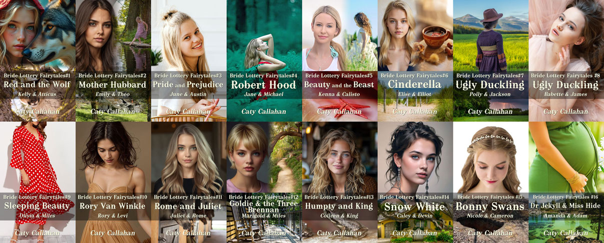 Bride Lottery Fairytales series by Caty Callahan, sweet romances with a fairytale twist