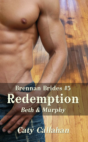 Brennan Brides 5 Redemption by Caty Callahan | Romances for everyone