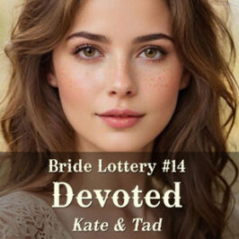 Bride Lottery 14 Devoted by Caty Callahan | Romances for everyone