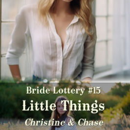 Bride Lottery 15 Little Things by Caty Callahan | Romances for everyone