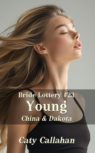 Bride Lottery 23 Young by Caty Callahan | Romances for everyone