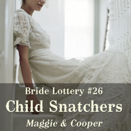 Bride Lottery 26 Child Snatchers by Caty Callahan | Romances for everyone