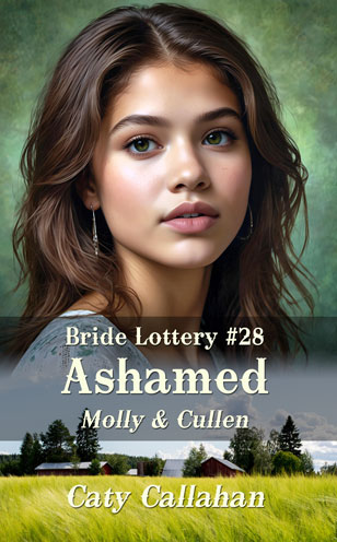 Bride Lottery 28 Ashamed by Caty Callahan | Romances for everyone