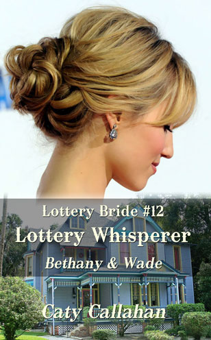 Lottery Bride 12 Lottery Whisperer by Caty Callahan | Romances for everyone