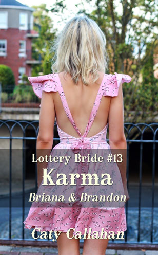 Lottery Bride 13 Karma by Caty Callahan | Romances for everyone