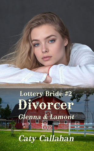 Lottery Bride 2 Divorcer by Caty Callahan | Romances for everyone