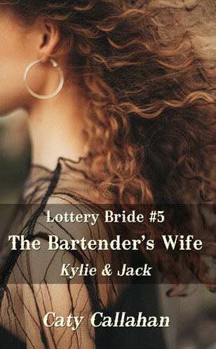 Lottery Bride 5 the Bartender's Wife by Caty Callahan | Romances for everyone