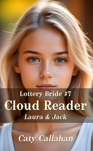 Lottery Bride 7 Cloud Reader by Caty Callahan | Romances for everyone