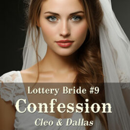 Lottery Bride 9 Confession by Caty Callahan | Romances for everyone