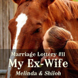 Marriage Lottery 11 My Ex-Wife by Caty Callahan | Romances for everyone