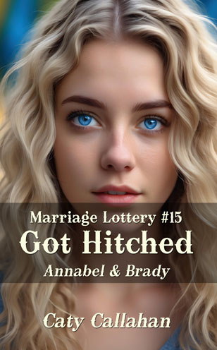 Marriage Lottery 15 Got Hitched by Caty Callahan | Romances for everyone