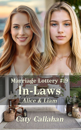 Marriage Lottery 19 In-Laws by Caty Callahan | Romances for everyone