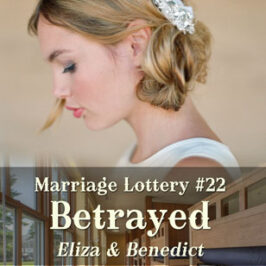 Marriage Lottery 22 Betrayed by Caty Callahan | Romances for everyone