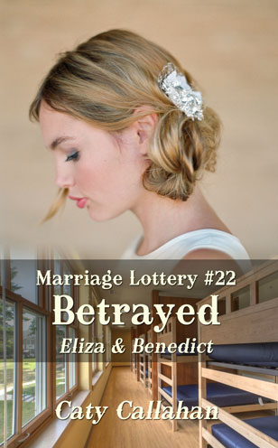 Marriage Lottery 22 Betrayed by Caty Callahan | Romances for everyone