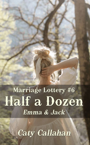 Marriage Lottery 6 Half a Dozen by Caty Callahan | Romances for everyone