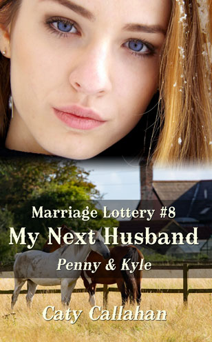 Marriage Lottery 8 My Next Husband by Caty Callahan | Romances for everyone