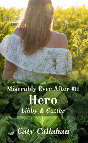 Miserably Ever After 11 Hero by Caty Callahan | When your husband is too terrible to keep