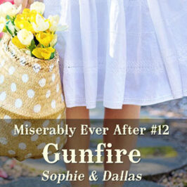 Miserably Ever After 12 Gunfire by Caty Callahan | When your husband is too terrible to keep