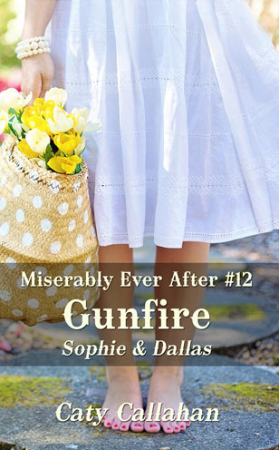 Miserably Ever After 12 Gunfire by Caty Callahan | When your husband is too terrible to keep