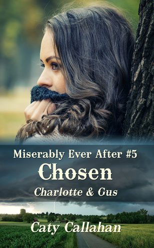 Miserably Ever After 5 Chosen by Caty Callahan | When your husband is too terrible to keep