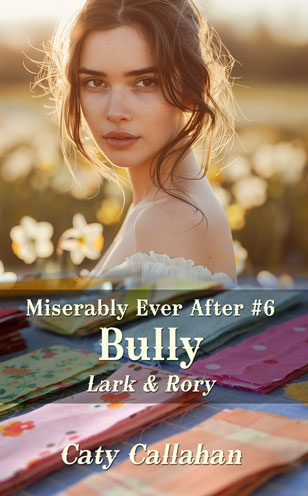 Miserably Ever After 6 Bully by Caty Callahan | When your husband is too terrible to keep