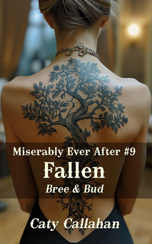 Miserably Ever After 9 Fallen by Caty Callahan | When your husband is too terrible to keep